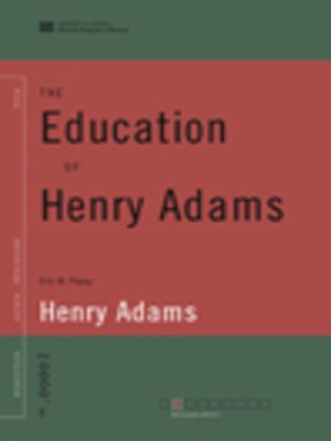 The Education of Henry Adams (World Digital Library Edition) - ebook
